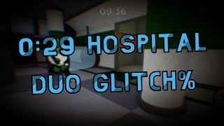 Former WR 029 Hospital Duo Glitch Speedrun [upl. by Aneri]