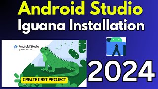 How to Install Android Studio on Windows 10 2024 Android Studio Iguana  Create First Android App [upl. by Berfield]