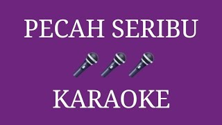 PECAH SERIBU KARAOKE [upl. by Megan406]