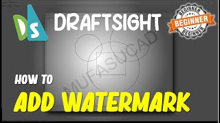 Draftsight How To Add Watermark [upl. by Merrick]