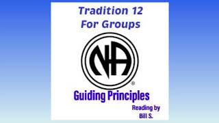 Narcotics Anonymous Tradition 12 for Groups [upl. by Yxor]