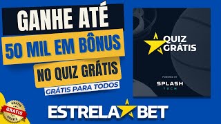 🚨URGENTE  QUIZ GRÁTIS NA ESTRELA BET PARA TODOS  CONCORRA A 50 MIL EM BÔNUS E FREEBETS [upl. by Asirak]