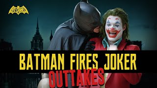 OUTTAKES  BATMAN FIRES JOKER  BATCANNED [upl. by Attenra371]