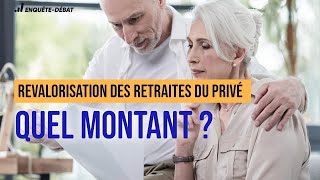 Revalorisation des retraites du privé  quel montant [upl. by Blasien]