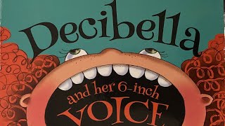 Decibella and her 6inch voice  Read Alouds with Mr Jason [upl. by Tucker187]