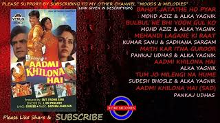 AADMI KHILONA HAI ALL SONGS [upl. by Annaesor]