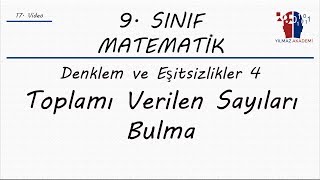 9 SINIF MATEMATİK  TOPLAMLARI VERİLEN SAYILARIN DEĞERİNİ BULMA [upl. by Win]