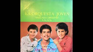 LA ORQUESTA JOVEN CANTA JOSÉ VERAS  TE BUSCARÉ 1984 merengue joseveras [upl. by Abigael]