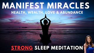 Manifest MIRACLES While You Sleep Tonight Guided Sleep Meditation 30 Day Program [upl. by Latisha]