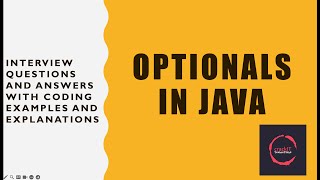 Optionals  Java8  Interview Questions and Answers [upl. by Hannazus252]