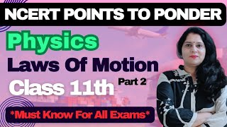 NCERT Points To Ponder  Ch4 Laws Of Motion Part 2 Class 11th neet jee [upl. by Turner]