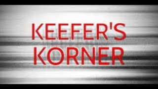 Keefers Korner 2024 Episode 3 [upl. by Ynnelg]