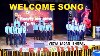 Welcome SongSmiling faces round you gather VIDYA SADAN BHOPAL [upl. by Gladine]