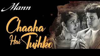 quotChaha Hai Tujhko  Acoustic Cover  Mann Film Songquot [upl. by Vtarj]