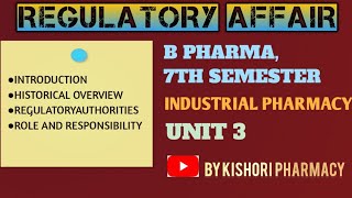 Regulatory AffairsB Pharma 7th SemUnit 3 Of Industrial PharmacyII [upl. by Doe]