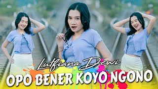 Opo Bener Koyo Ngono  Lutfiana Dewi  Official Music Video  HARMONI BIRU PRODUCTION [upl. by Aldus62]