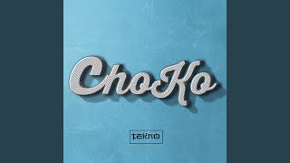 Choko [upl. by Aksel]