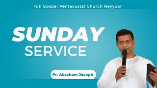 Sunday Service  FGPC Neyyoor  17112024  Pr Abraham Joseph [upl. by Kralc377]