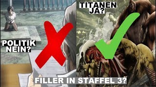 ÄNDERUNGEN in STAFFEL 3 von Attack on Titan  MEINUNG zu FILLER Content [upl. by Keon]