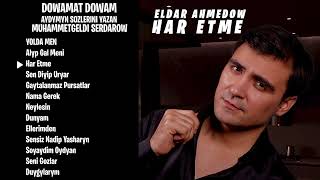 Eldar Ahmedow NEW ALBUM 2024 Dowamat Dowam [upl. by Felicity]