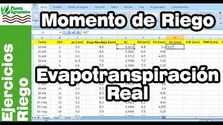 Cálculo MOMENTO de RIEGO 💧🌱 EVAPOTRANSPIRACIÓN REAL  parte 4 de 8 [upl. by Eselrahc]