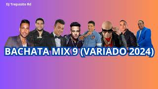 BACHATA MIX 9 VARIADO 2024 [upl. by Neilson]