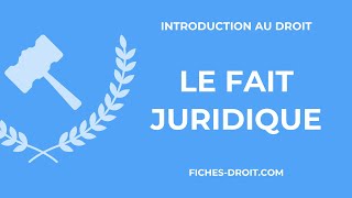 Le fait juridique  définition et distinction avec l’acte juridique [upl. by Natye29]