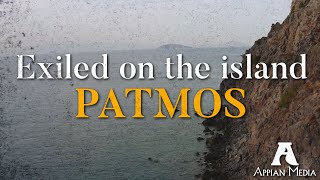 Exiled on the Island of Patmos [upl. by Nahgiem]