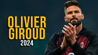 Olivier Giroud  2024  Highlights  ULTRA HD [upl. by Ycniuqal]