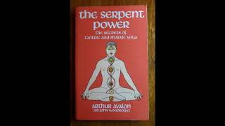 The Serpent Power  Arthur Avalon John Woodroffe  Introduction 001  Introductory [upl. by Yenterb]