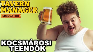 KOCSMÁROSI TEENDŐK  Tavern Manager Simulator [upl. by Abisia556]