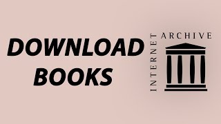 How To Download Books From Internet Archiveorg For Free [upl. by Treve]