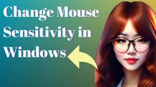 How to Change Mouse Sensitivity in Windows 10 [upl. by Nitsa]