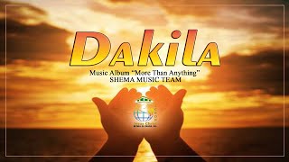 Dakila Official by Shema Music Team [upl. by Corbin]