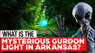 The unexplained Gurdon light in Arkansas [upl. by Helga]