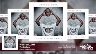 Willy William  Voodoo Song Lucas Divino Remix [upl. by Eigram]