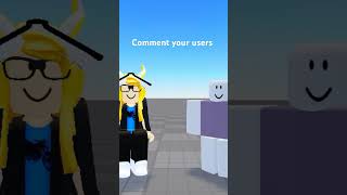 Comment your usernames in roblox [upl. by Latty]