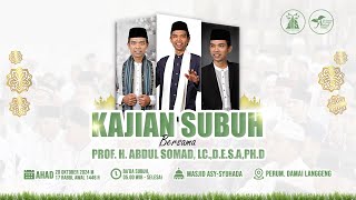 LIVE  KAJIAN SUBUH BERSAMA USTADZ ABDUL SOMAD [upl. by Notnelc117]