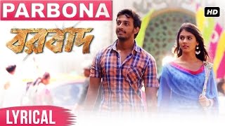 Parbona Lyrical Video  Borbaad  Bonny  Rittika  Arijit Singh  Prashmita  Raj  Arindom [upl. by Aneev]