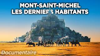 Les derniers habitants du MontSaintmichel  Documentaire complet [upl. by Nivak497]