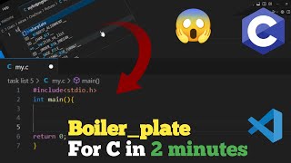 How to create boilerplate for C in VS Code boiler plate  template for c Inlazy coding [upl. by Ilahsiav]