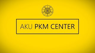 Aku PKM Center [upl. by Karie465]