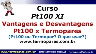 Vantagens Desvantagens e Diferença entre Pt100 e Termopares [upl. by Aneras828]