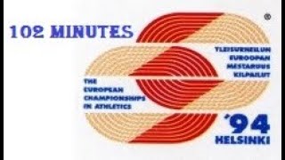 1994 European Athletics Championships Helsinki 102 minutes [upl. by Libre687]