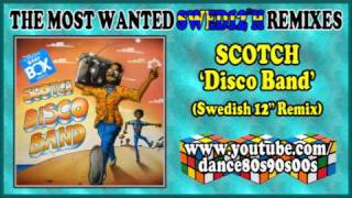 SCOTCH  Disco Band Swedish 12 Remix [upl. by Sacks]