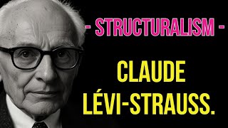 Structuralism Claude LéviStrauss [upl. by Cai]