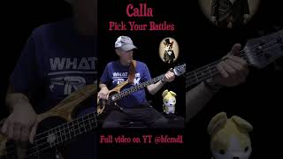 Calla  Choose Your Battles bass cover [upl. by Adnwahs]