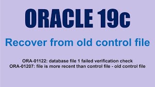 Oracle Database Recover from Old Control File Error ORA01207 [upl. by Nap594]