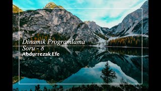 Dinamik Programlama Soru  8 [upl. by Ardelia]