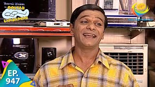 Taarak Mehta Ka Ooltah Chashmah  Episode 947  Full Episode [upl. by Gene]